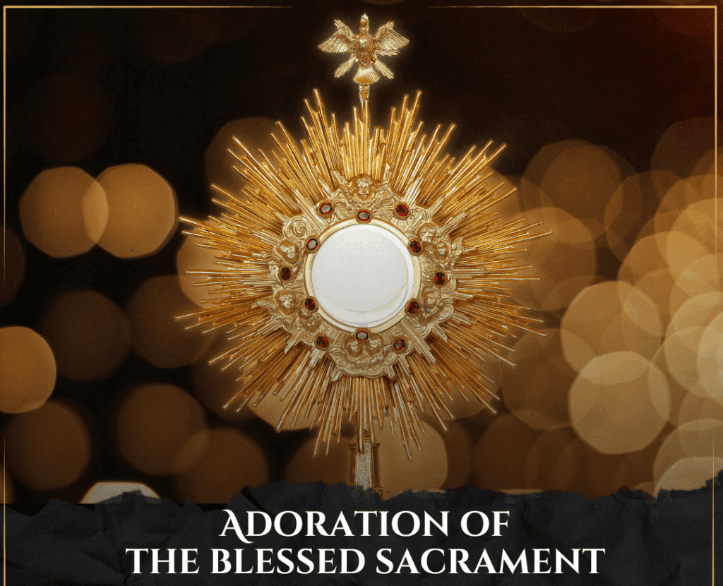 Adoration of the Blessed Sacrament